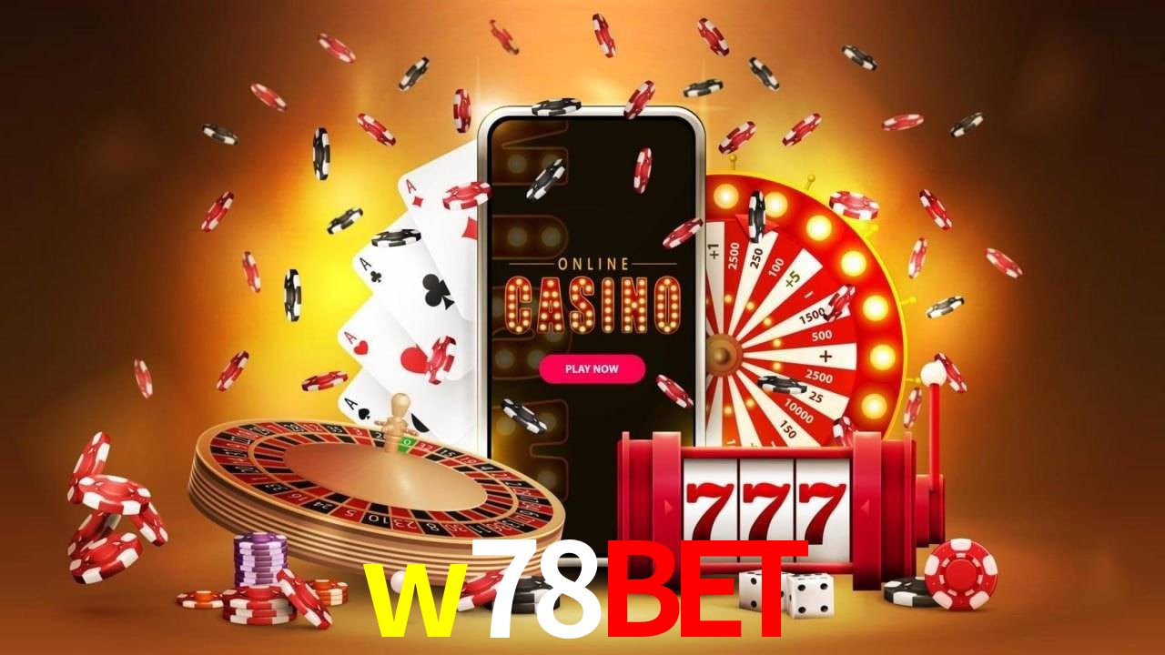 w78bet 公平游戏
